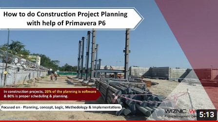 How we do Construction Project Planning with help of Primavera P6